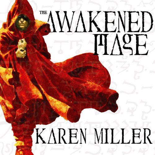 Karen Miller - The Awakened Mage Audiobook  