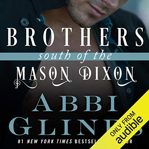 Abbi Glines - Brothers South of the Mason Dixon Audiobook  