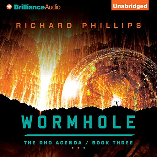 Richard Phillips - Wormhole The Rho Agenda Audiobook: A Must-Listen Sci-Fi Gem