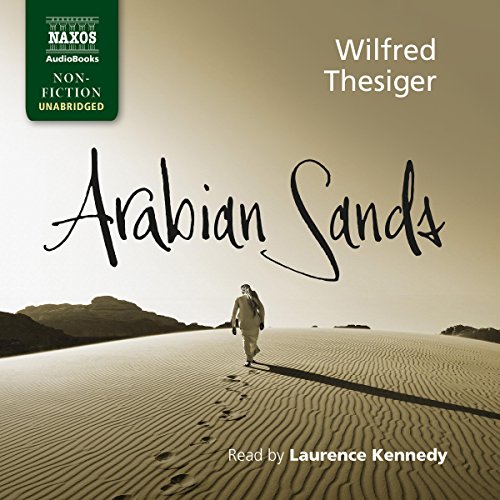 Wilfred Thesiger - Arabian Sands Audiobook  