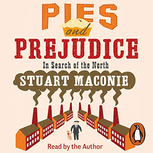 Stuart Maconie - Pies And Prejudice Audiobook  