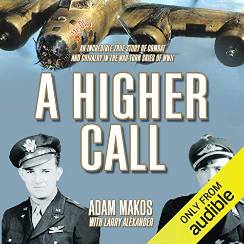 Adam Makos - A Higher Call Audiobook  