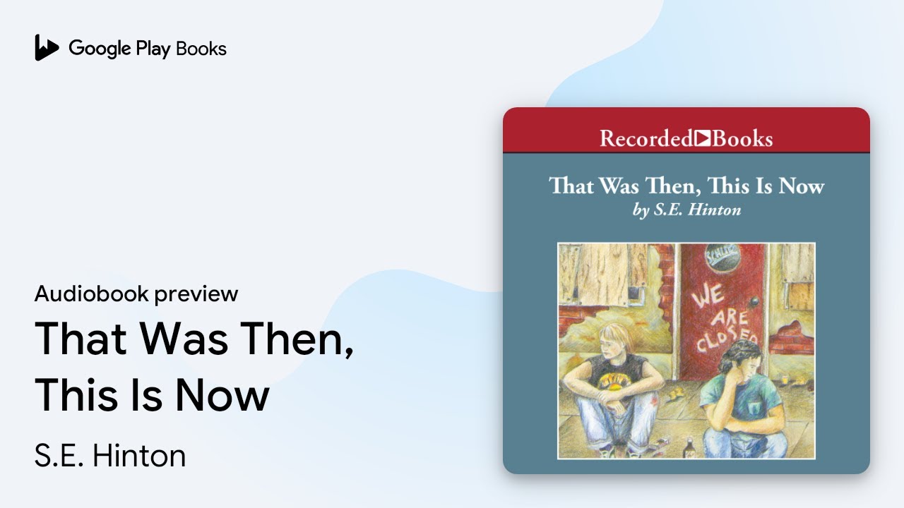 S. E. Hinton - That Was Then, This Is Now Audiobook  