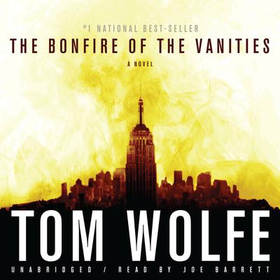 Tom Wolfe - The Bonfire of the Vanities Audiobook  