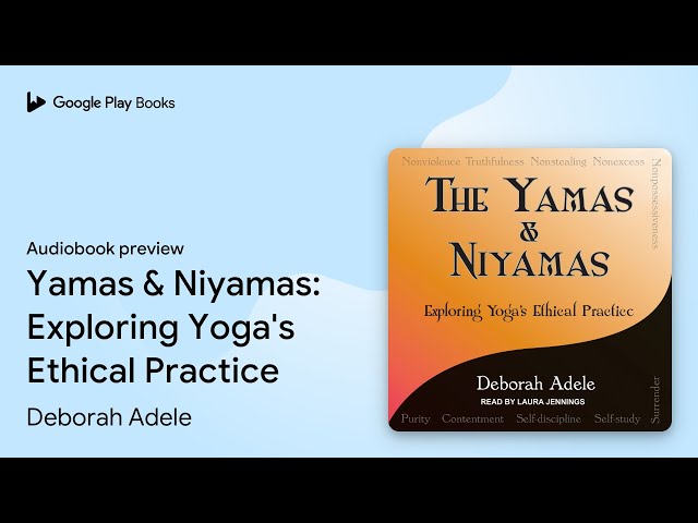 Deborah Adele - The Yamas &Amp; Niyamas Audiobook  