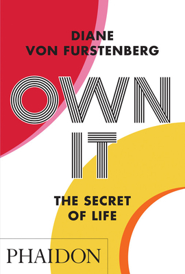 Diane Von Furstenberg - Own It: The Secret to Life Audiobook  