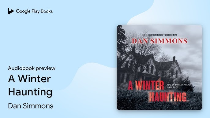 A Winter Haunting Audiobook - Dan Simmons  