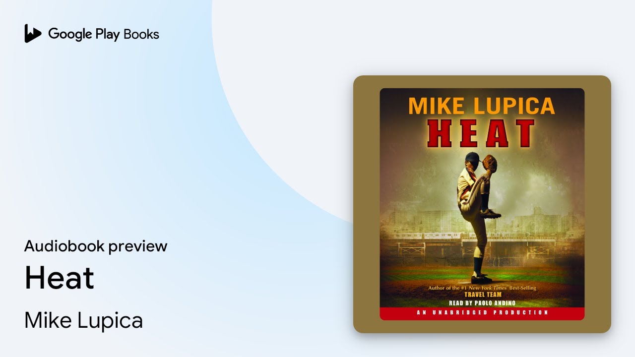 Mike Lupica - Heat Audiobook  