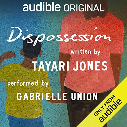 Tayari Jones - Dispossession Audio Book  