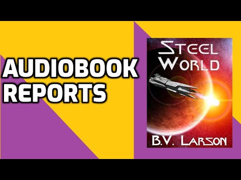 B. V. Larson - Steel World Audiobook  