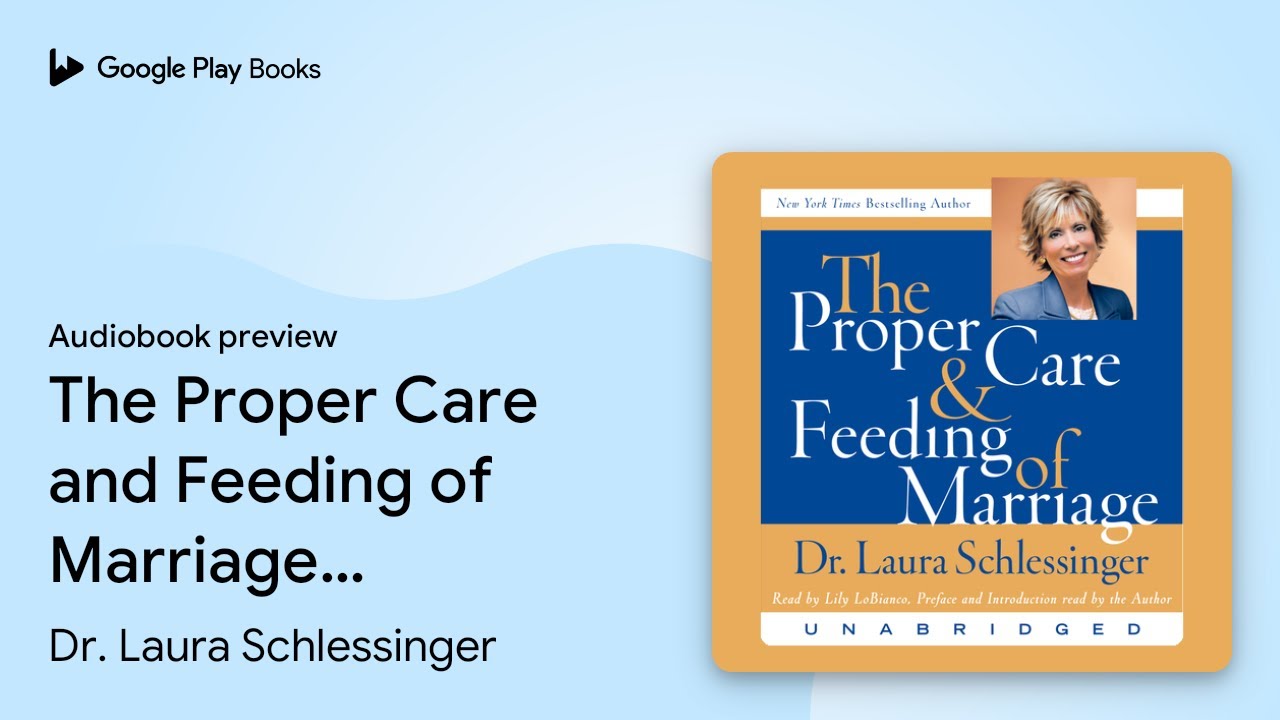 Laura Schlessinger - The Proper Care And Feeding of Husbands Audiobook  