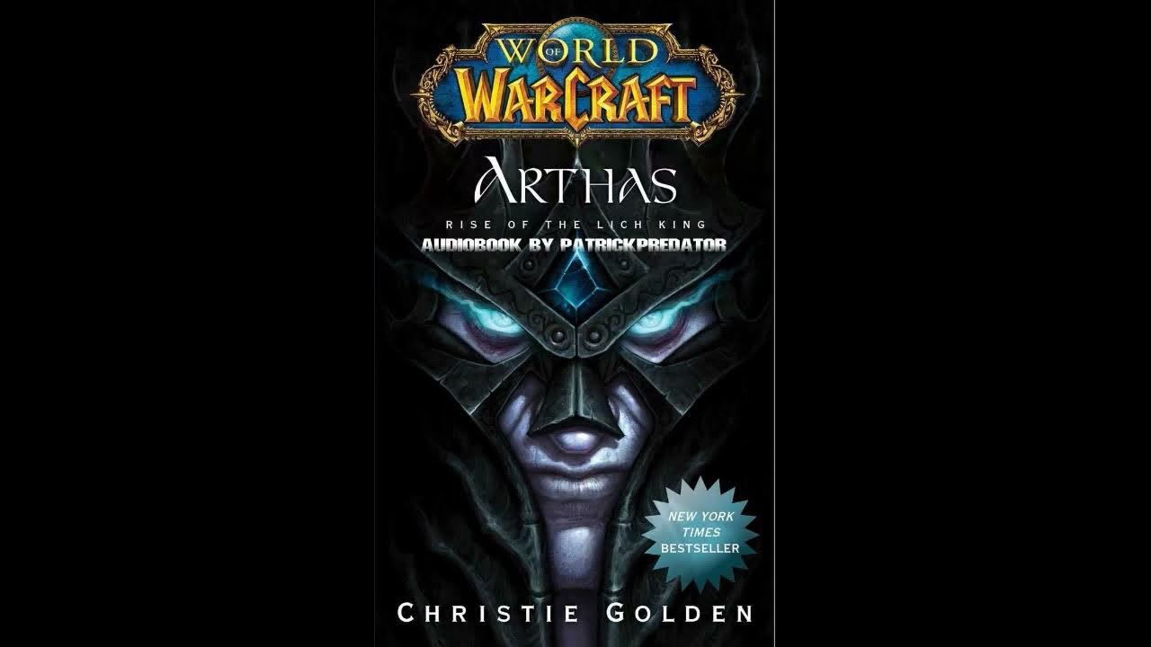 Christie Golden - World of Warcraft Arthas Audiobook  