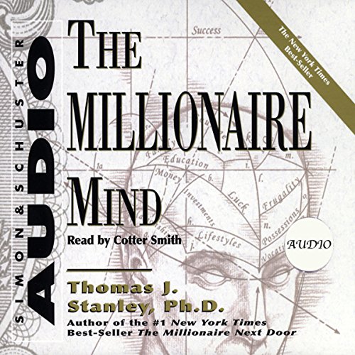 Thomas J. Stanley - The Millionaire Mind Audiobook  