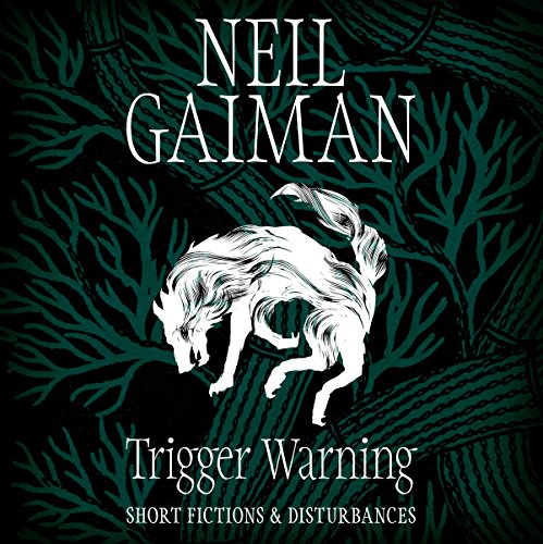 Neil Gaiman - Trigger Warning Audiobook  