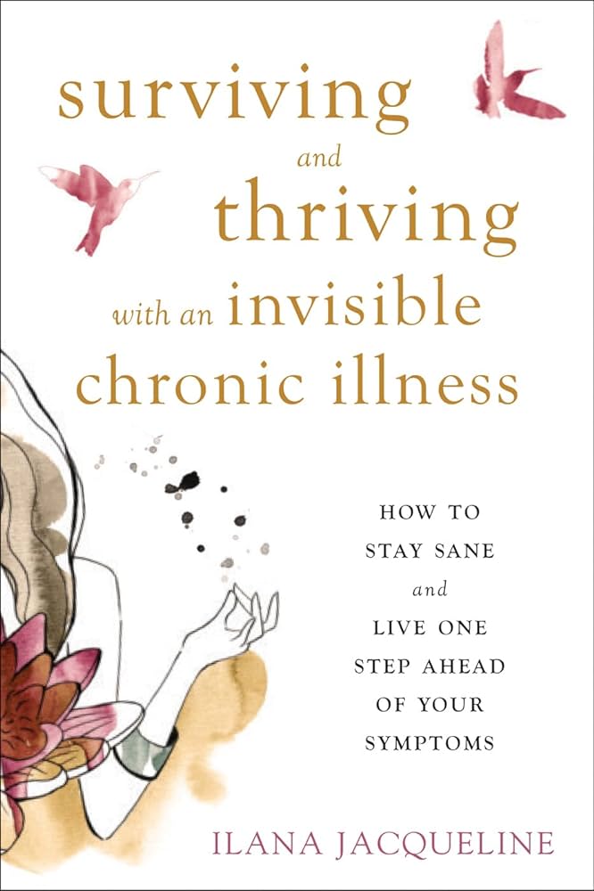 Ilana Jacqueline - Surviving And Thriving With an Invisible Chronic Illness Audiobook  