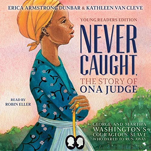 Erica Armstrong Dunbar - Never Caught Audiobook  