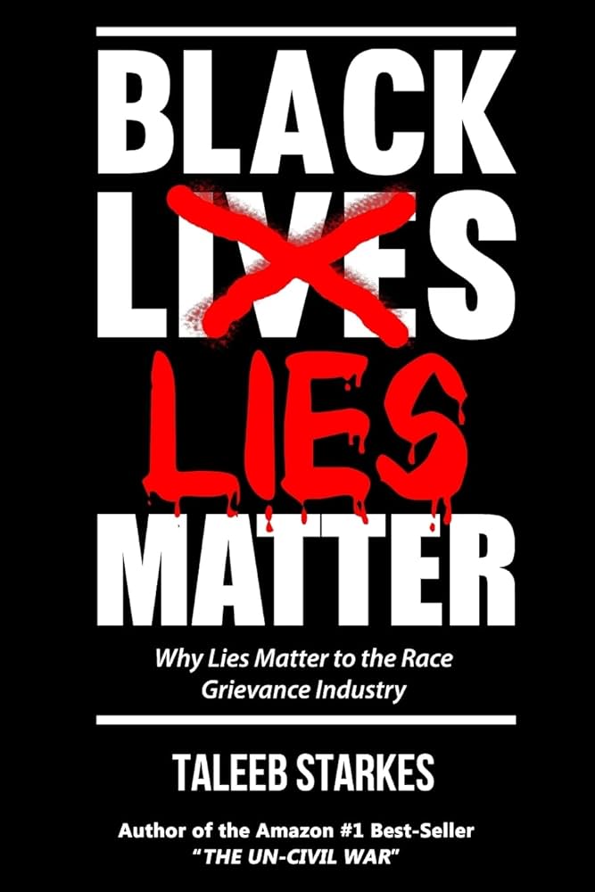 Taleeb Starkes - Black Lies Matter Audiobook  