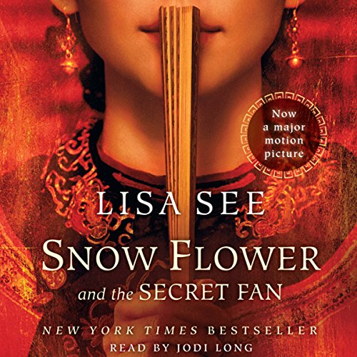 Lisa See - Snow Flower And the Secret Fan Audiobook  