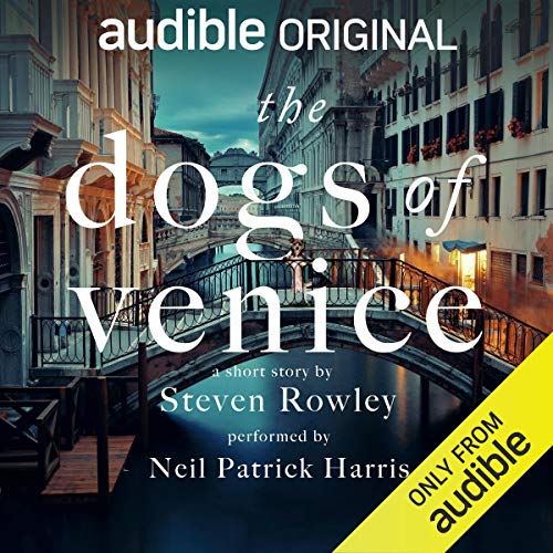 Steven Rowley - The Dogs of Venice Audiobook  