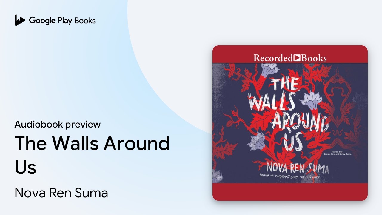 Nova Ren Suma - The Walls Around Us Audiobook: Unveil Secrets