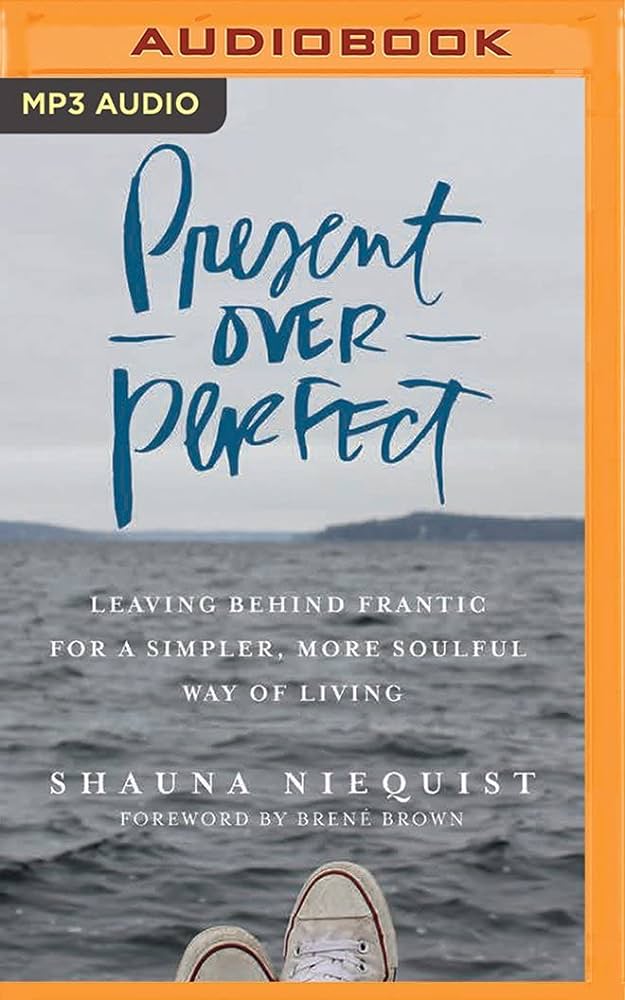 Shauna Niequist - Present Over Perfect Audiobook  