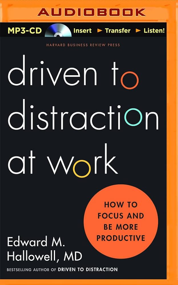 Edward M. Hallowell M.D - Driven to Distraction at Work Audiobook  