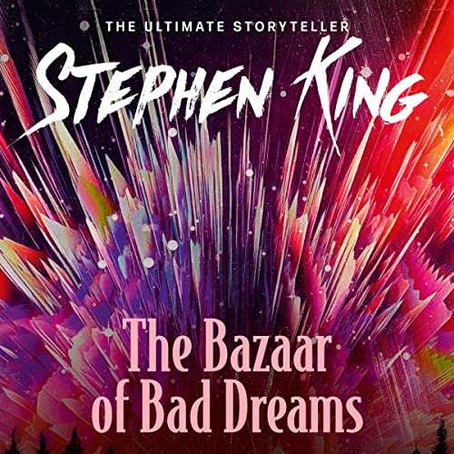 Stephen King - The Bazaar of Bad Dreams Audiobook  