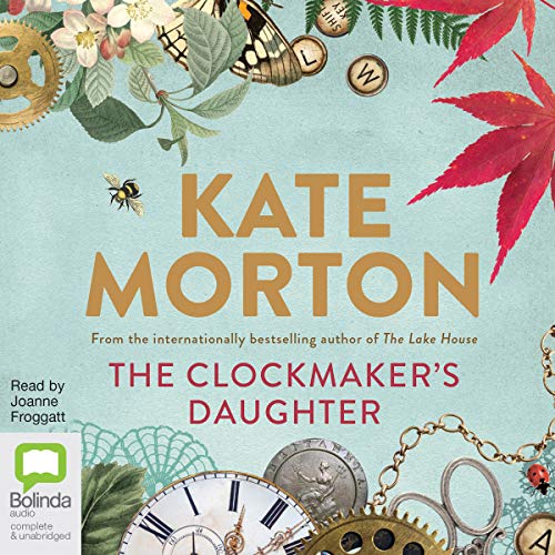 Kate Morton - The Clockmaker'S Daughter Audiobook  