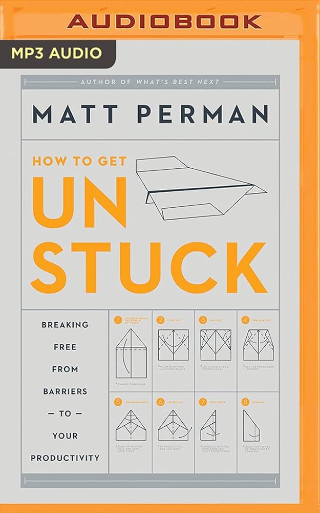 Matt Perman - How to Get Unstuck Audiobook  