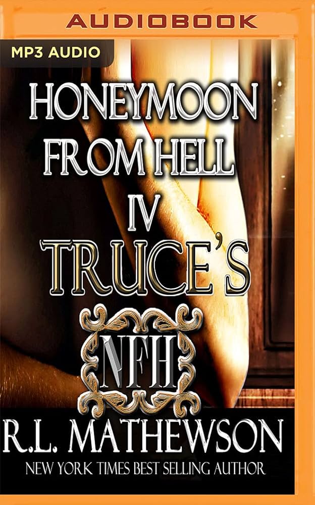 R. L. Mathewson - Truce'S Honeymoon from Hell Audiobook  