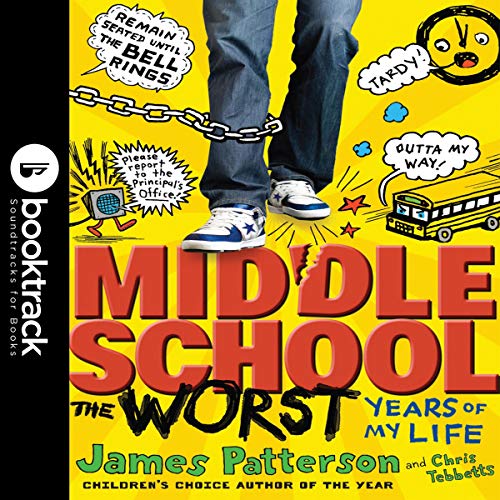 James Patterson - Middle School, The Worst Years of My Life Audiobook  