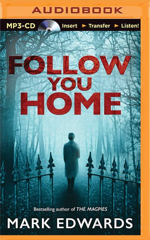 Mark Edwards - Follow You Home Audiobook  