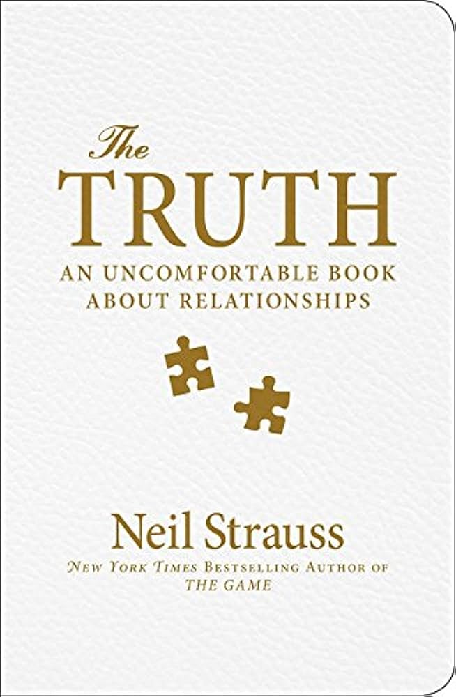 The Truth Audiobook - Neil Strauss (An Uncomfortable Book About Relationships)  