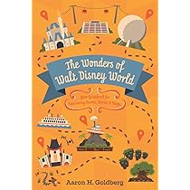 Aaron H. Goldberg - The Wonders of Walt Disney World Audiobook  