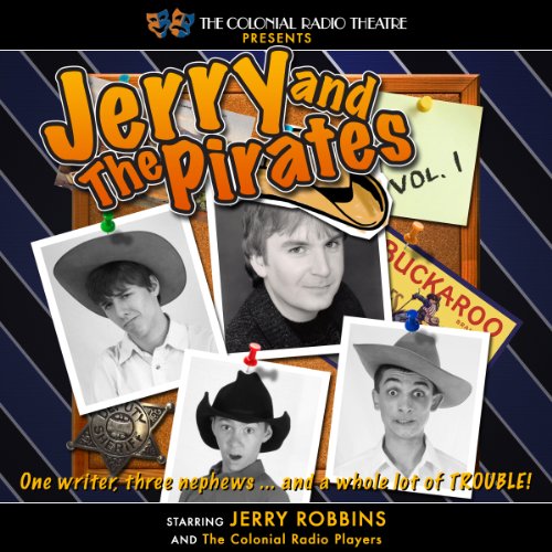 Jerry Robbins - Jerry And the Pirates, Vol. 1 Audiobook  