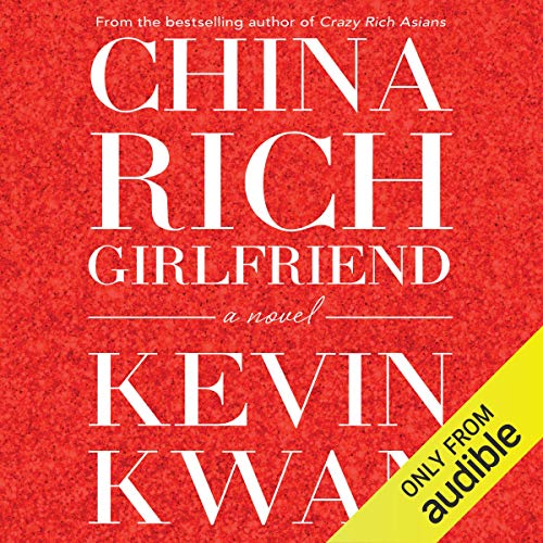 Kevin Kwan - China Rich Girlfriend Audiobook  