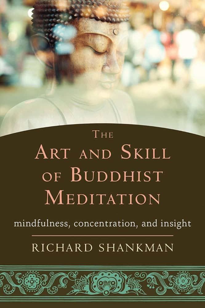 Richard Shankman - The Art And Skill of Buddhist Meditation Audiobook  