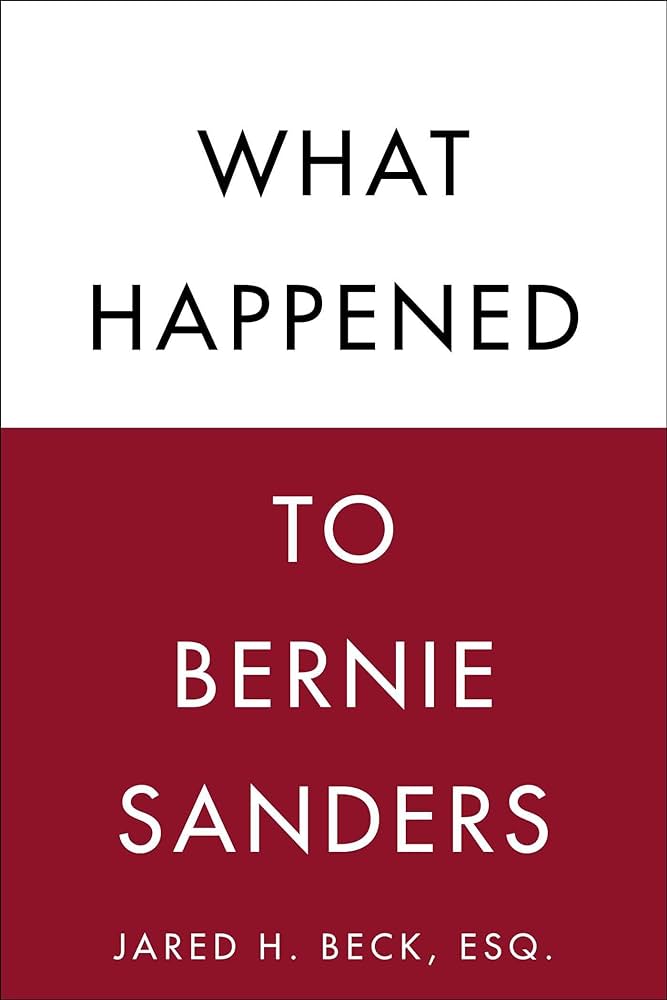 Jared H. Beck - What Happened to Bernie Sanders Audiobook  