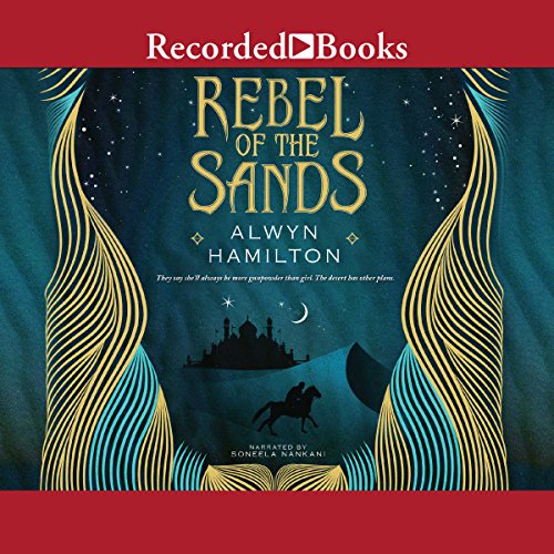 Alwyn Hamilton - Rebel of the Sands Audiobook  