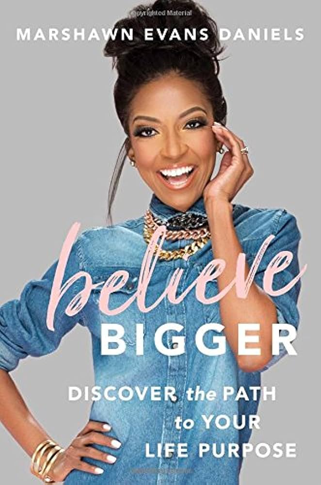 Marshawn Evans Daniels - Believe Bigger Audiobook  