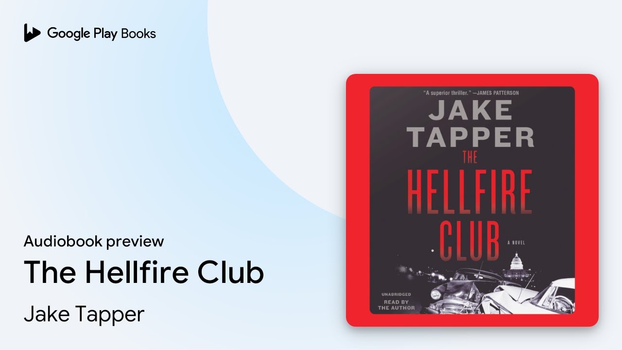 Jake Tapper - The Hellfire Club Audiobook  