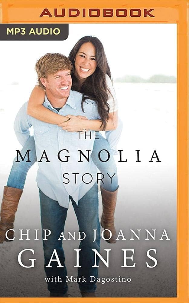 Joanna Gaines Chip Gaines - Magnolia Story, The Audiobook  