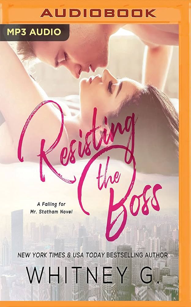 Whitney G. - Resisting the Boss Audiobook  