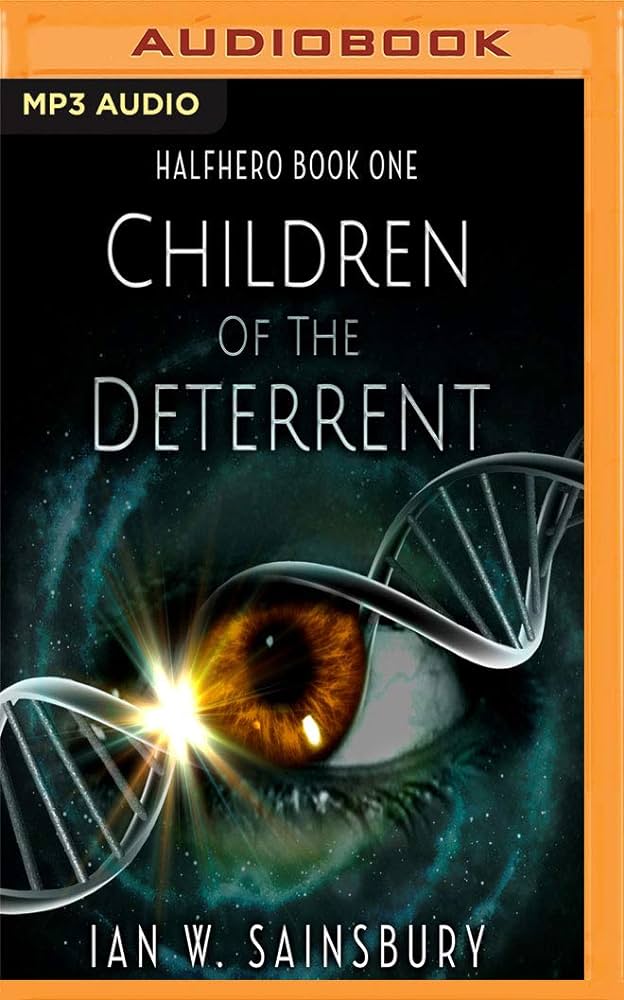 Ian W. Sainsbury - Children Of The Deterrent Audiobook  