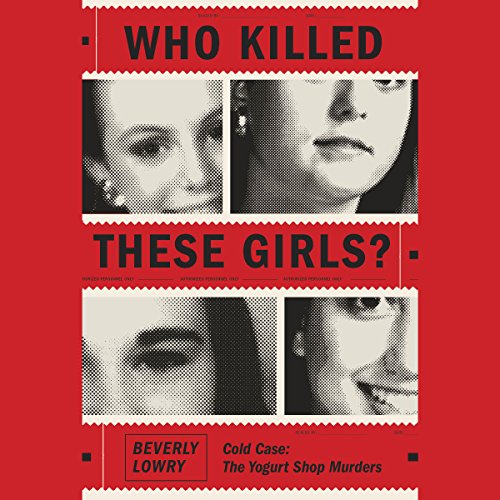 Beverly Lowry - Who Killed These Girls? Audiobook  