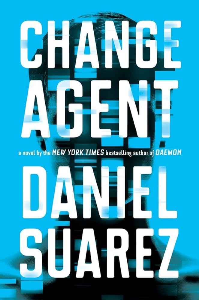 Daniel Suarez - Change Agent Audiobook  