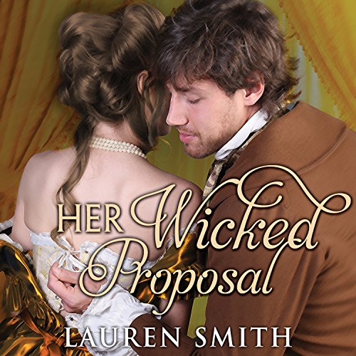 Her Wicked Proposal Audiobook - Lauren Smith  