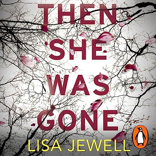 Lisa Jewell - Then She Was Gone Audiobook  