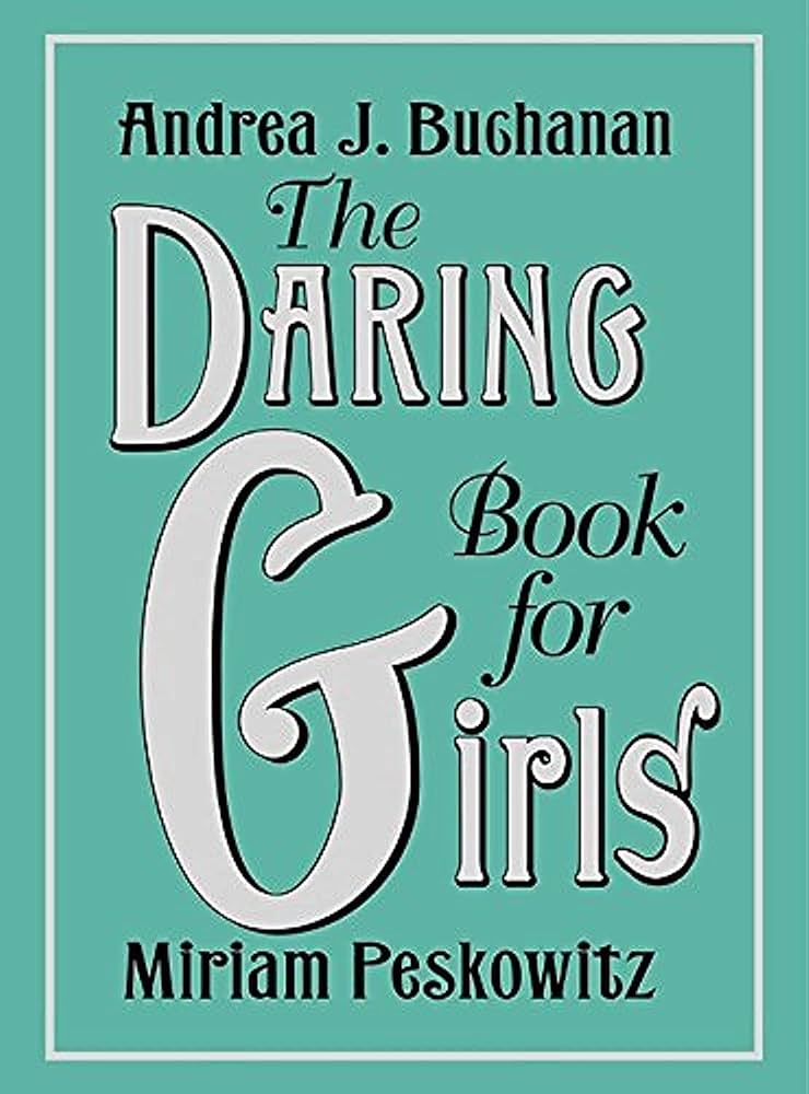 Andrea J Buchanan - The Daring Book for Girls Audiobook  