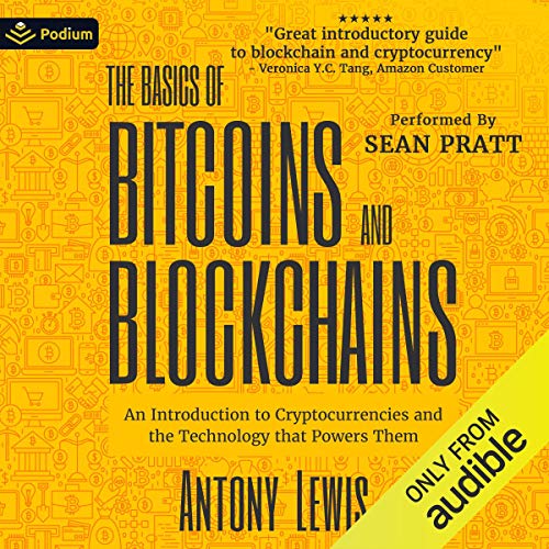 Antony Lewis - The Basics of Bitcoins And Blockchains Audiobook  